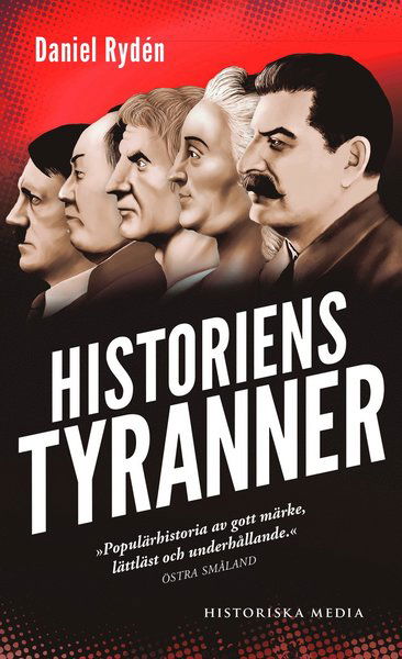 Cover for Daniel Rydén · Historiens tyranner : en berättelse om diktatorer, despoter och auktoritära (Paperback Book) (2016)