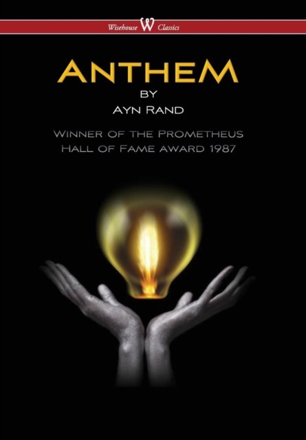 Cover for Ayn Rand · Anthem (Innbunden bok) [Wisehouse Classics edition] (2017)