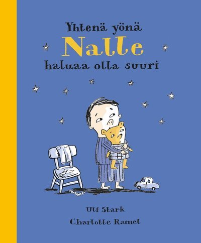 Cover for Ulf Stark · Yhtenä yönä Nalle haluaa olla suuri (Gebundesens Buch) (2019)