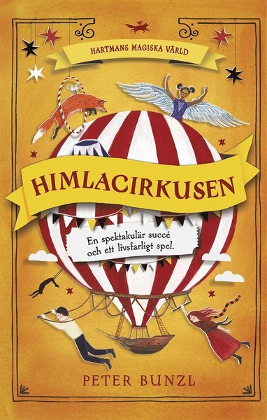 Hartmans magiska värld: Himlacirkusen - Peter Bunzl - Bøger - Tukan förlag - 9789179852450 - 16. april 2020