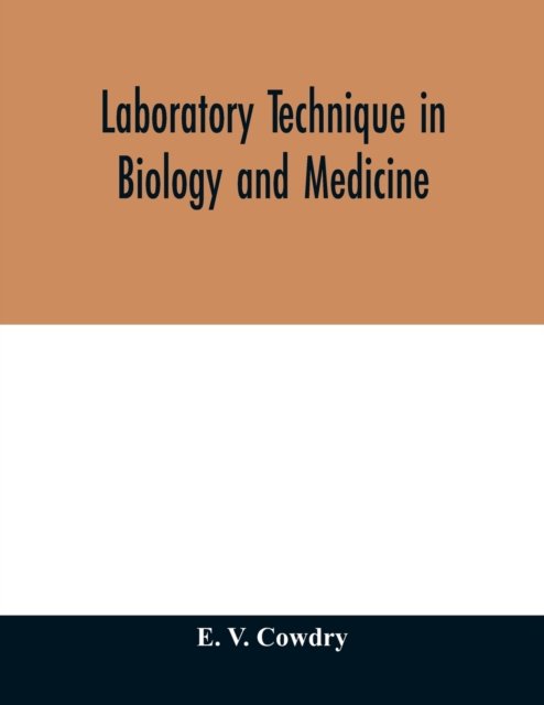 Cover for E V Cowdry · Laboratory technique in biology and medicine (Paperback Book) (2020)