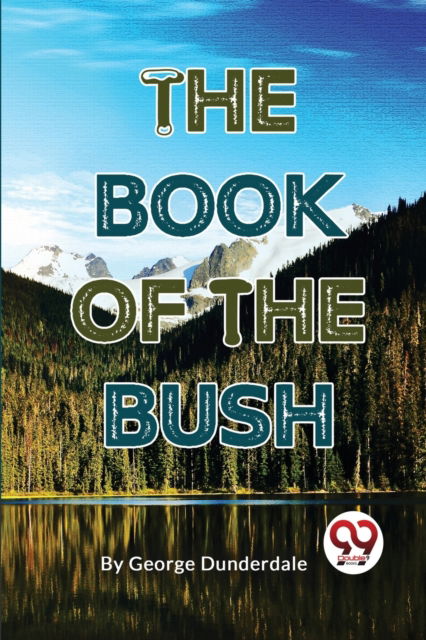 Cover for George Dunderdale · The Book of the Bush (Pocketbok) (2023)