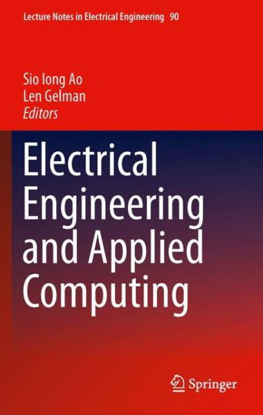 Cover for Sio-iong Ao · Electrical Engineering and Applied Computing - Lecture Notes in Electrical Engineering (Paperback Book) [2011 edition] (2013)