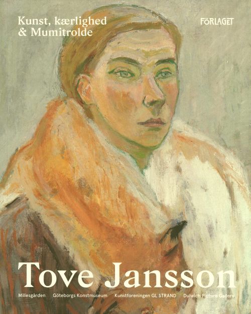 Cover for Tove Jansson · Kunst, kærlighed &amp; Mumitrolde (Book) [0.º edición] (2017)