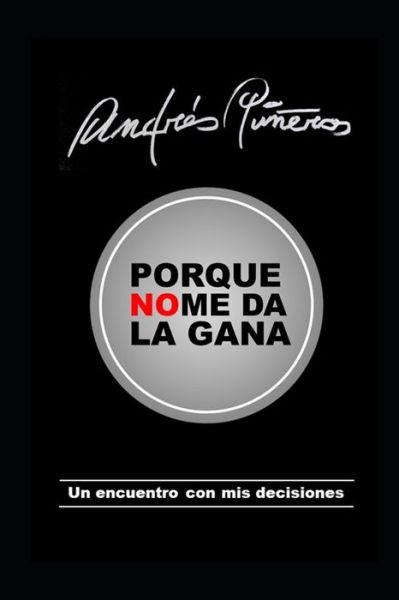 Cover for Carlos Andres Pineros Marin · Porque no me da la gana (Taschenbuch) (2019)