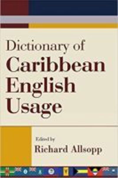 Cover for Richard Allsopp · Dictionary of Caribbean English Usage  with a French and Spanish Supplement (Paperback Book) [New edition] (2003)