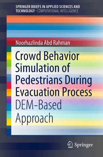 Cover for Noorhazlinda Abd Rahman · Crowd Behavior Simulation of Pedestrians During Evacuation Process (Book) [1st ed. 2019 edition] (2018)