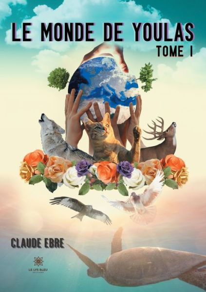 Cover for Ebre Claude · Le monde de Youlas: Tome I (Paperback Bog) (2022)