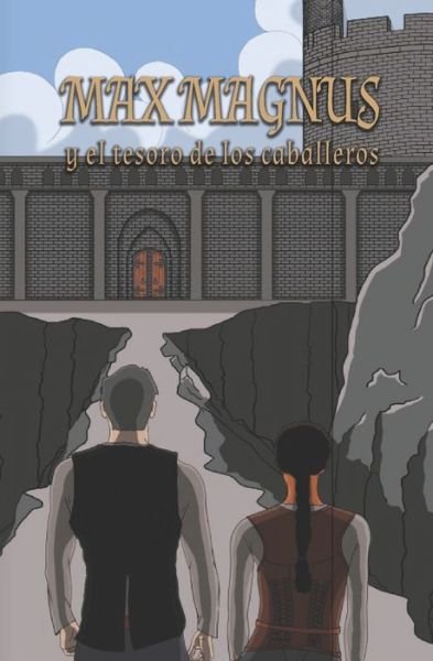 Cover for Raul Alcantarilla · Max Magnus y el tesoro de los caballeros (Paperback Book) (2022)