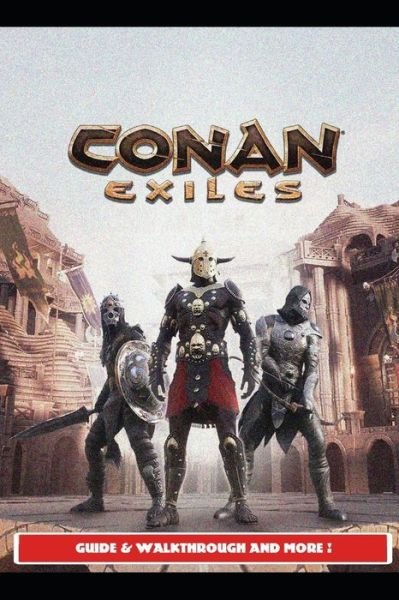 Cover for Urax2 · Conan Exiles Guide - Tips and Tricks (Pocketbok) (2021)
