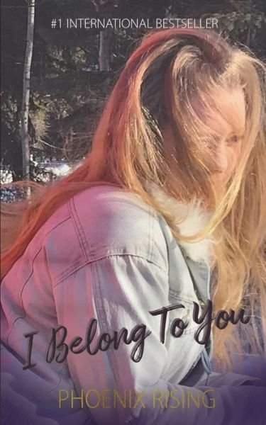 Cover for Phoenix Rising · I Belong to You (Paperback Book) (2020)