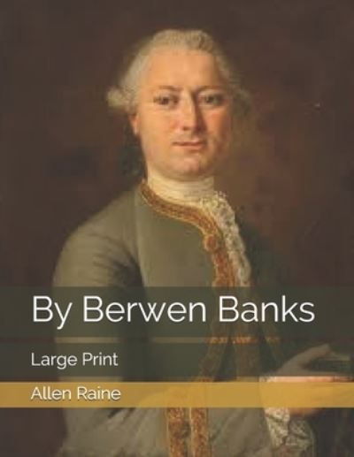 By Berwen Banks - Allen Raine - Boeken - Independently Published - 9798574981450 - 23 januari 2021