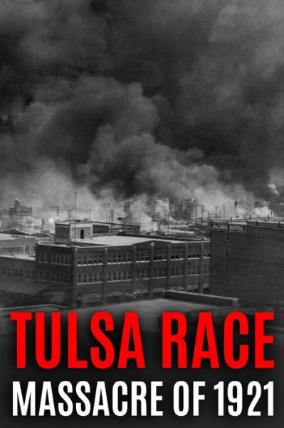 Cover for World Changing History · Tulsa Race Massacre of 1921 (Paperback Bog) (2020)