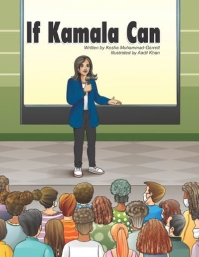 Cover for Kesha Muhammad-Garrett · If Kamala Can (Paperback Book) (2020)