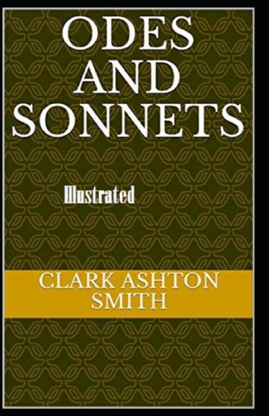 Cover for Clark Ashton Smith · Odes and Sonnets Illustrated (Paperback Book) (2020)