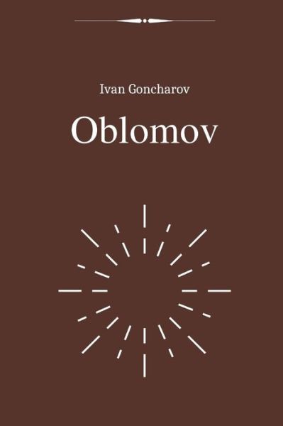 Cover for Ivan Goncharov · Oblomov by Ivan Goncharov (Paperback Book) (2021)