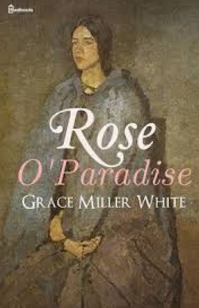 Cover for Grace Miller White · Rose O'Paradise illustrated (Paperback Book) (2020)