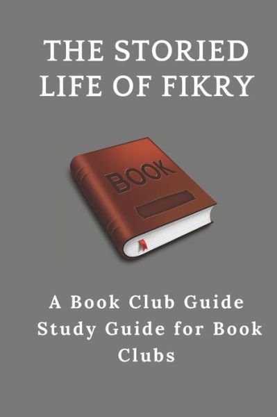 The storied life of Fikry - Michael David - Książki - Independently Published - 9798611994450 - 10 lutego 2020