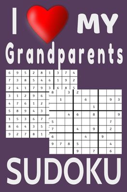 I Love my Grandparents Sudoku - Maxwell Donaldson - Kirjat - Independently Published - 9798640844450 - tiistai 28. huhtikuuta 2020