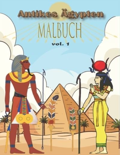 Antikes AEgypten Malbuch - Jad&de Publishing - Livres - Independently Published - 9798655682450 - 20 juin 2020
