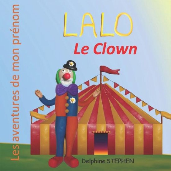 Cover for Delphine Stephen · Lalo le Clown (Paperback Bog) (2020)