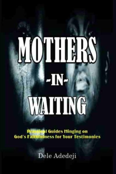 Cover for Dele Adedeji · Mothers-In-Waiting (Taschenbuch) (2020)