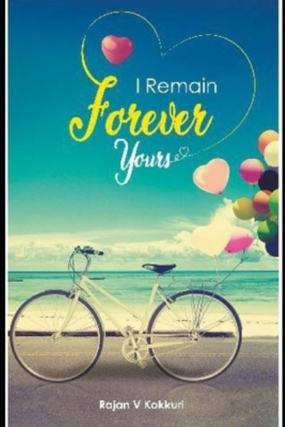 Cover for Rajan V Kokkuri · I Remain Forever Yours (Paperback Book) (2020)