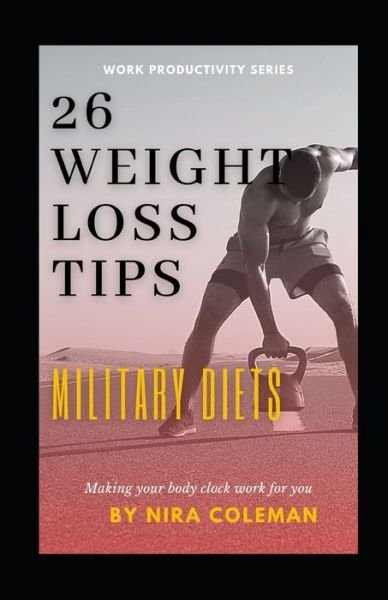 Cover for Nira Coleman · 26 Weight Loss Tips (Paperback Bog) (2021)