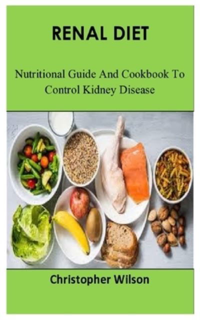 Cover for Christopher Wilson · Renal Diet (Paperback Book) (2021)
