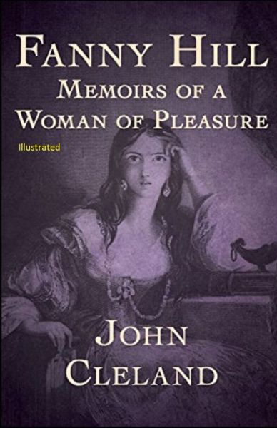 Cover for John Cleland · Fanny Hill: Memoirs of a Woman of Pleasure Illustrated (Pocketbok) (2021)