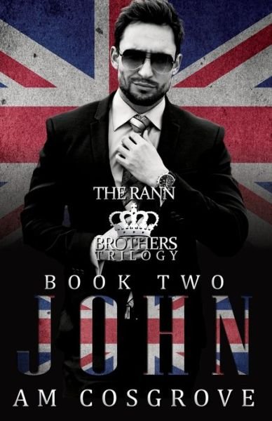 Cover for Am Cosgrove · John: The Rann Brothers Trilogy Book Two: Social Rejects Syndicate - The Rann Brothers Triolgy (Paperback Bog) (2021)