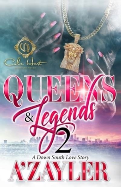 Cover for A'Zayler · Queens &amp; Legends 2: A Down South Love Story - Queens &amp; Legends (Paperback Book) (2022)