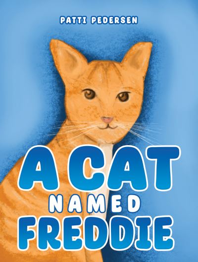 Cover for Patti Pedersen · A Cat Named Freddie (Paperback Book) (2023)