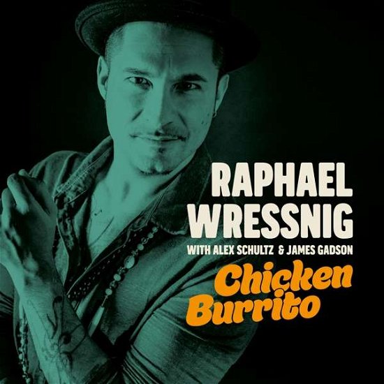 Wressing Raphael · Chicken Burrito (CD) (2018)