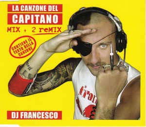 Cover for DJ Francesco · La Canzone Del Capitano (SCD) (2003)