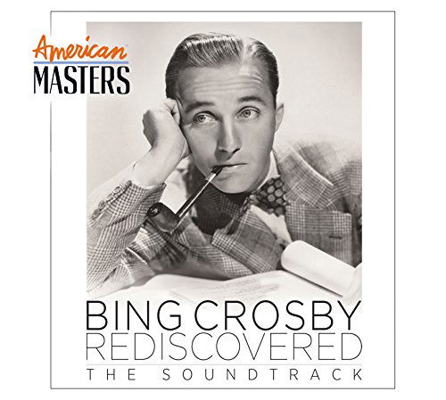 Bing Crosby-rediscovered: Soundtrack - Bing Crosby - Musik - Emi Music - 0602547020451 - 24. November 2014