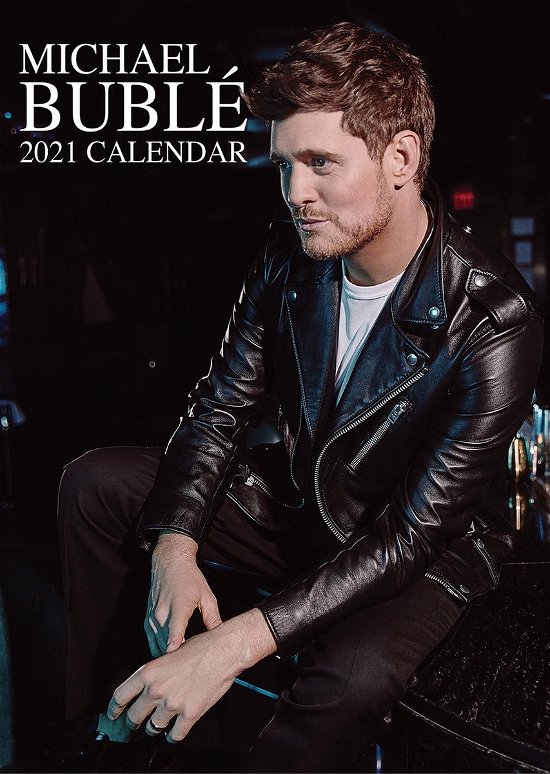 Michael Buble 2021 Calendar -  - Koopwaar - OC CALENDARS - 0616906770451 - 