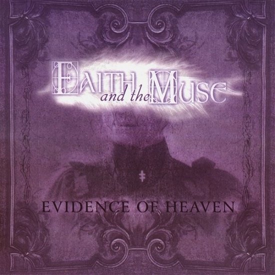 Evidence Of Heaven - Faith And The Muse - Musik - THE CIRCLE MUSIC - 0634240126451 - 3. Februar 2023