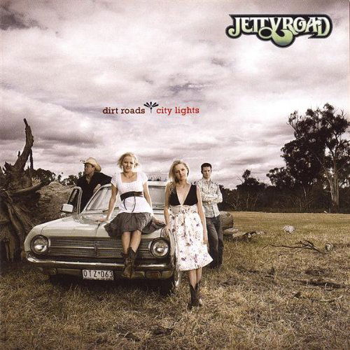 Dirt Roads-city Lights - Jetty Road - Music -  - 0634479506451 - February 27, 2007