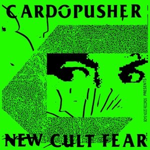 Cover for Cardopusher · New Cult Fear (LP) (2017)