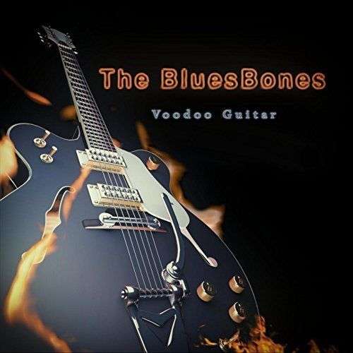 Cover for Bluesbones · Voodoo Guitar (CD) (2012)