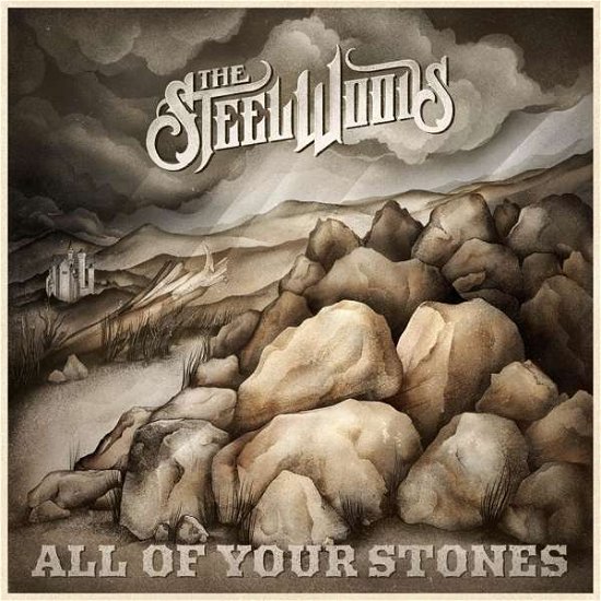 All Of Your Stones - Steel Woods - Musikk - WOODS MUSIC - 0787790338451 - 14. mai 2021