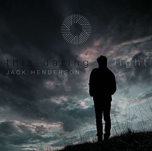 Cover for Jack Henderson · This Daring Light (CD) (2015)