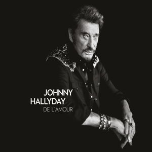 Cover for Hallyday Johnny · Hallyday Johnny - De L\' Amour (collector) (CD) (2015)