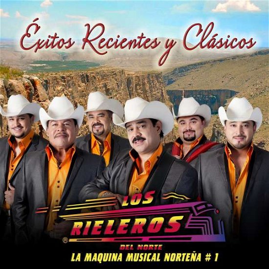 Cover for Rieleros Del Norte · Exitos Recientes Y Clasicos (CD) (2016)