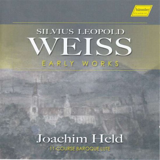 Weiss / Early Works - Joachim Held - Musikk - HANSSLER CLASSIC - 0881488160451 - 30. juni 2017
