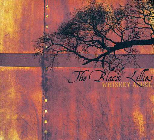 Cover for Black Lillies · Whiskey Angel (CD) (2009)
