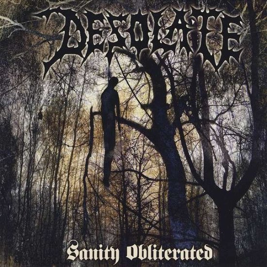 Cover for Desolate · Sanity Obliterated (CD) (2013)