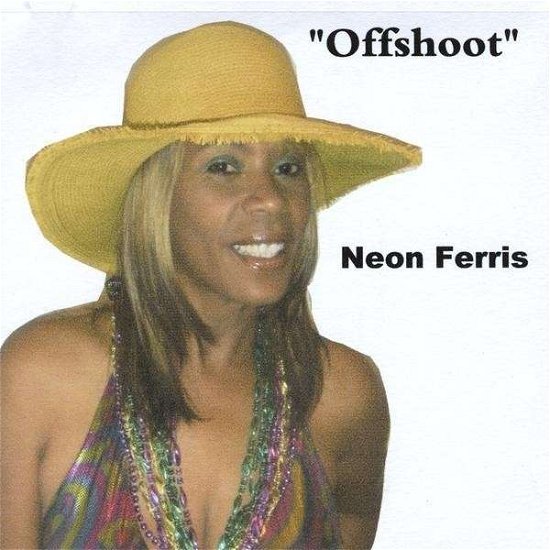 Cover for Neon Ferris · Offshoot (CD) (2010)