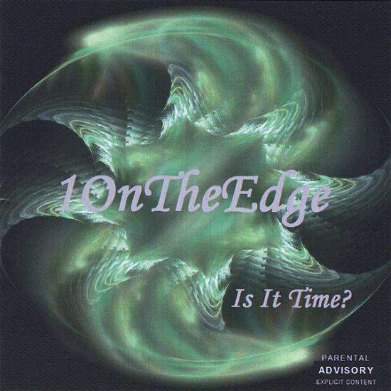 Cover for 1ontheedge · Is It Time? (CD) (2010)